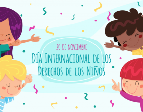 DÍA DE LOS DERECHOS DEL NIÑO Y LA NIÑA