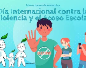 DÍA INTERNACIONAL CONTRA LA VIOLENCIA Y EL ACOSO EN LA ESCUELA, INCLUIDO EL CIBERACOSO