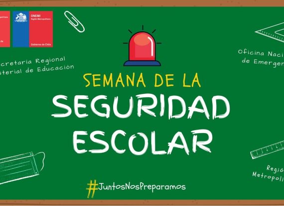 SEMANA DE LA SEGURIDAD ESCOLAR SEMANA DE LA SEGURIDAD ESCOLAR